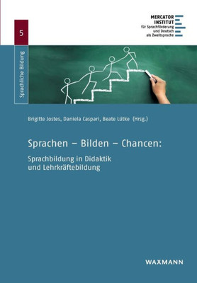 Sprachen - Bilden - Chancen: Sprachbildung in Didaktik und Lehrkräftebildung (German Edition)