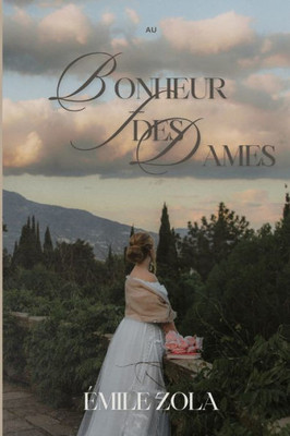 Au Bonheur des Dames (AnnotE) (French Edition)