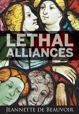 Lethal Alliances: A Novel