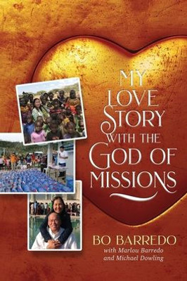 My Love Story with the God of Missions