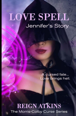 Love Spell - Jennifer's Story