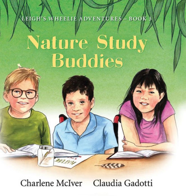 Nature Study Buddies (Leigh's Wheelie Adventures)