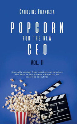 Popcorn for the New CEO Volume 2