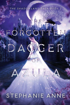 The Forgotten Dagger of Azula (Shadowland Saga)