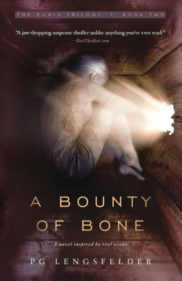 A Bounty of Bone: A novel inspired by real events (Eunis Trilogy)