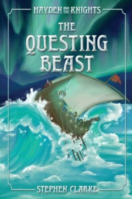 The Questing Beast (Hayden and the Knights)