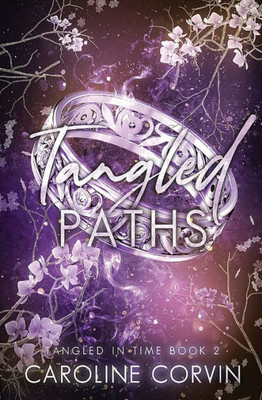 Tangled Paths: Tangled In Time Book Two