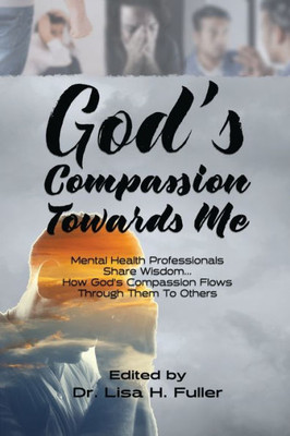 God's Compassion Towards Me