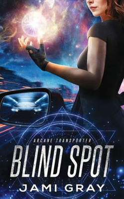 Blind Spot: Arcane Transporter 5