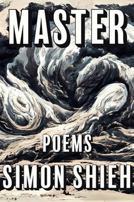 Master (The Kathryn A. Morton Prize in Poetry)