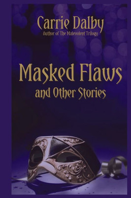 Masked Flaws and Other Stories