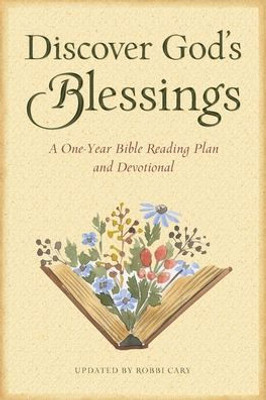 Discover God's Blessings: A One-Year Bible Reading Plan and Devotional