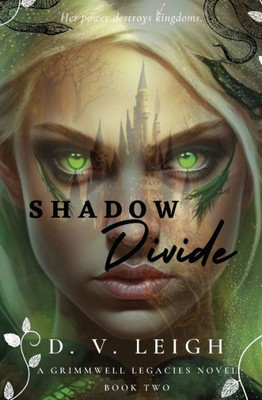 Shadow Divide: A Grimmwell Legacies Novel - Book Two