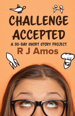 Challenge Accepted: A 30-day short story project