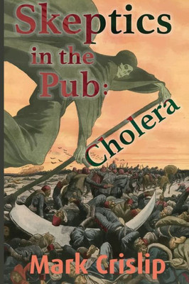 Skeptics in the Pub: Cholera: Cholera