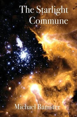 The Starlight Commune