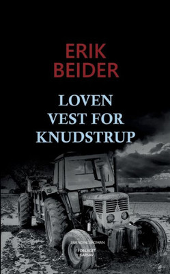 Loven vest for Knudstrup: Spændingsroman (Danish Edition)