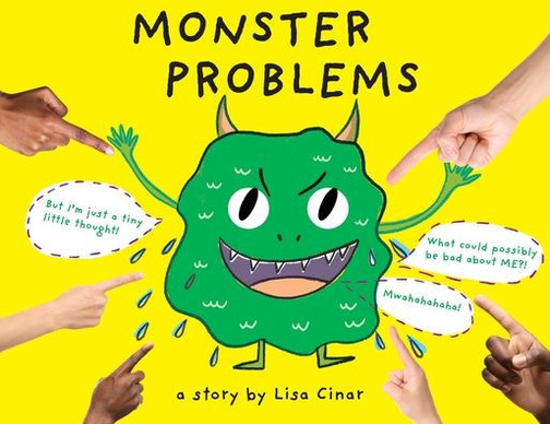Monster Problems: An empowering story about waving negative thinking goodbye!