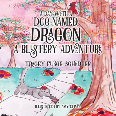 A Day With A Dog Named Dragon A Blustery Adventure (2)