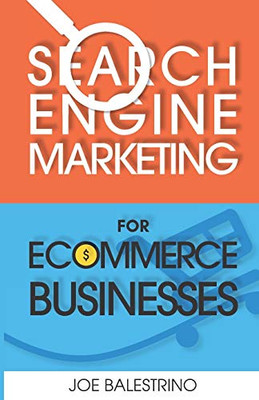 Search Engine Marketing For Ecommerce Businesses