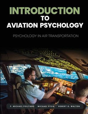 Introduction to Aviation Psychology: Psychology in Air Transportation
