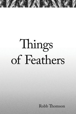 Things of Feathers
