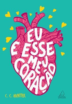 Eu e esse meu coração (Portuguese Edition)