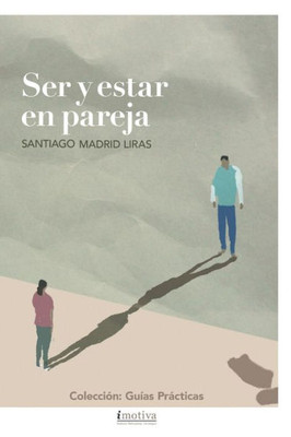 Ser y estar en pareja (Spanish Edition)