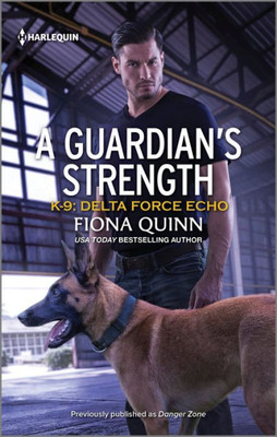 A Guardian's Strength (K-9: Delta Force Echo, 2)