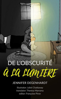 De lobscuritE à la lumière (French Edition)