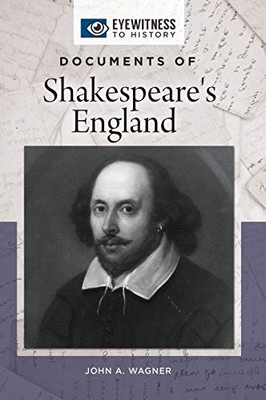Documents of Shakespeare's England (Eyewitness to History)