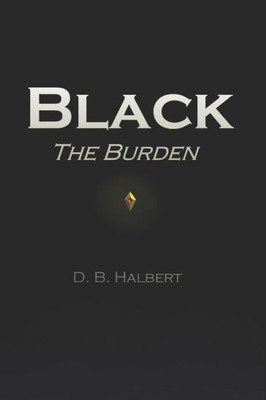 Black: The Burden