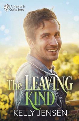 The Leaving Kind (Hearts & Crafts)