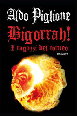 BIGORRAH!: I ragazzi del Torneo (Italian Edition)