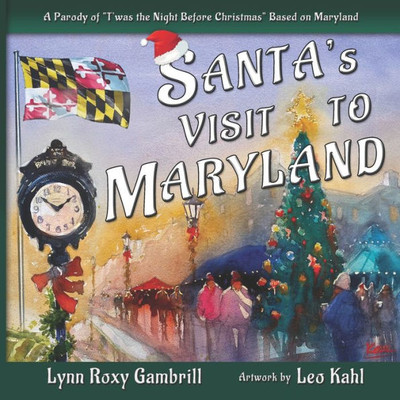 Santa's Visit to Maryland: A Parody of "T'was the Night Before Christmas" Based on Maryland