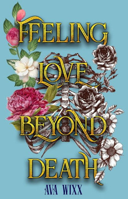 Feeling Love Beyond Death (Love Beyond Death Trilogy)