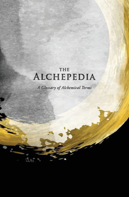 The Alchepedia (The Alchemy Series)