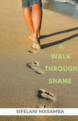 My Walk through Shame