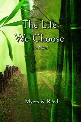 The Life We Choose