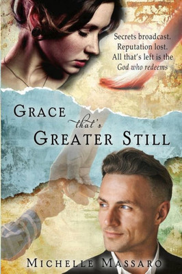 Grace that's Greater Still (Grace Series (3 book series))