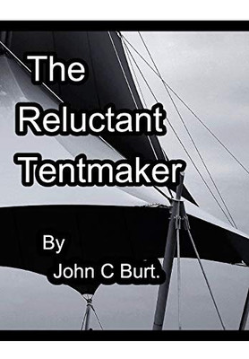 The Reluctant Tentmaker.