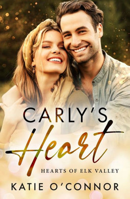 Carly's Heart (Hearts of Elk Valley)