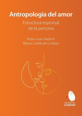 Antropología del amor. Estructura esponsal de la persona (Spanish Edition)