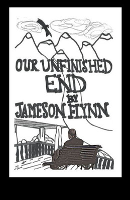 Our Unfinished End