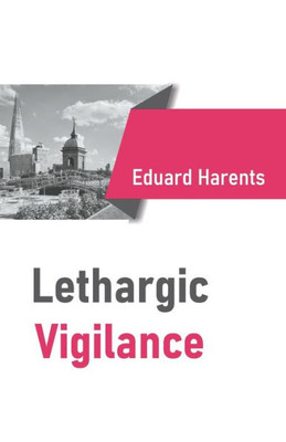 Lethargic vigilance