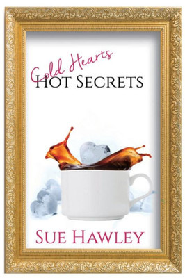 Cold Hearts/Hot Secrets (A Peg Shaw Cozy Mystery)