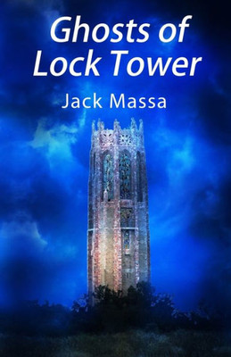Ghosts of Lock Tower (The Abby Renshaw Supernatural Mysteries)