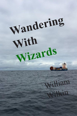 Wandering with Wizards: A Muggle Holiday (In the Realm of the Blind)