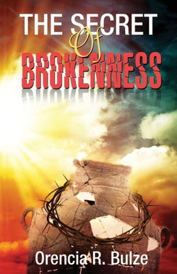 The Secret of Brokenness