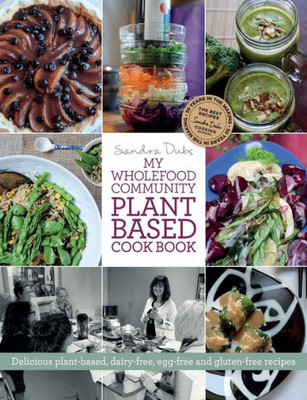 My Wholefood Community Plant Based Cook Book